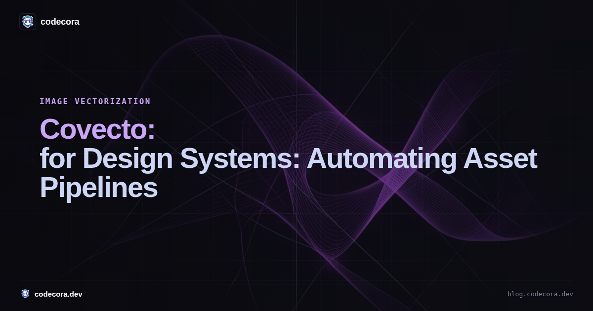 Covecto for Design Systems: Automating Asset Pipelines