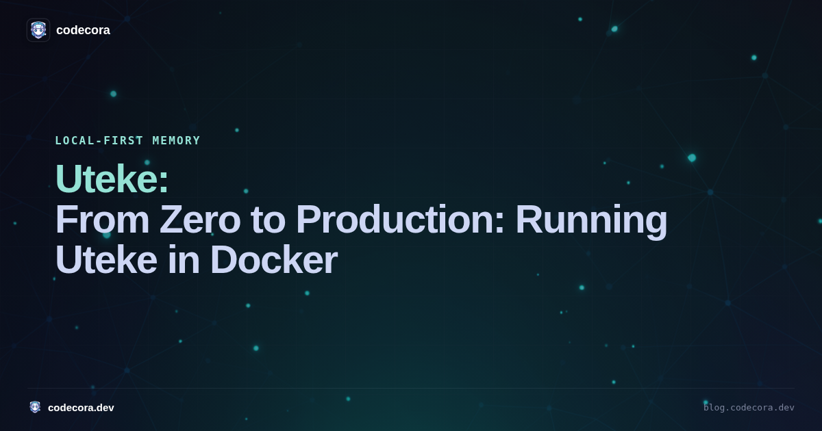 From Zero to Production: Running Uteke in Docker