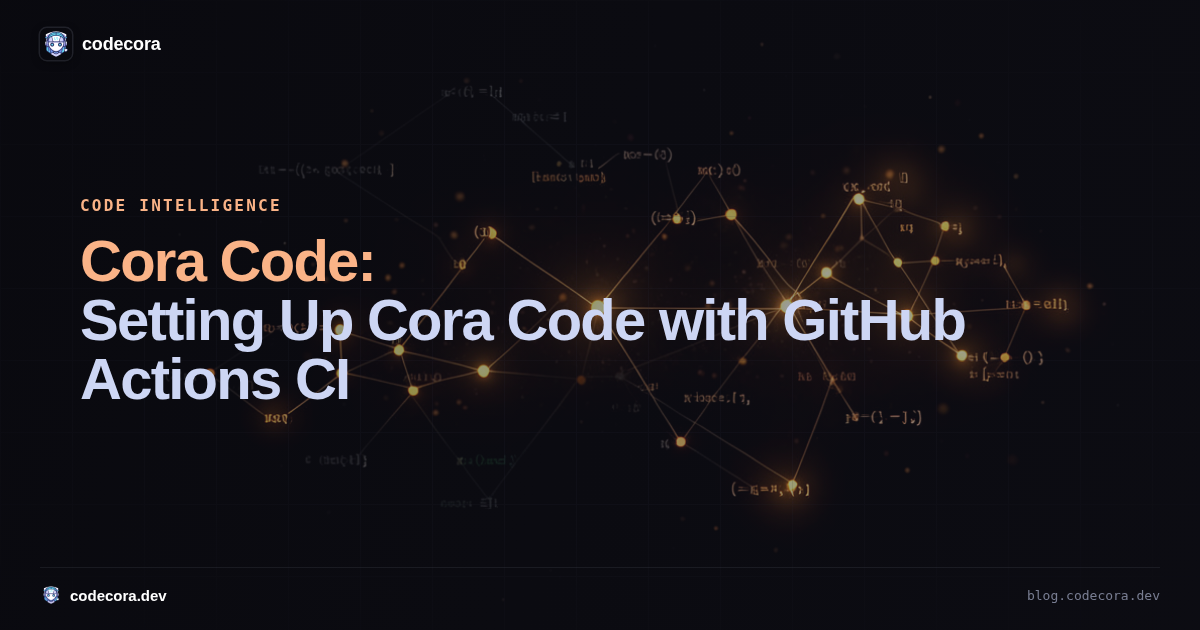 Setting Up Cora Code with GitHub Actions CI