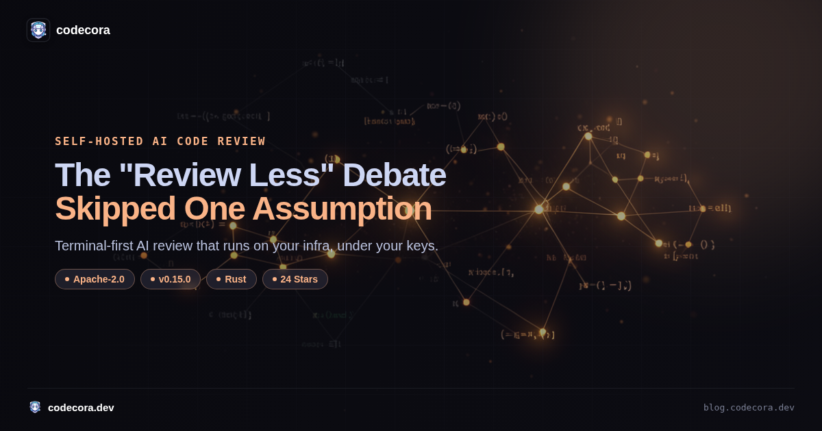 Self-Hosted AI Code Review: The Assumption Hiding in the "Review Less" Debate